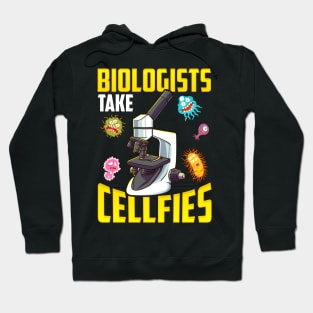 Biologists Take Cellfies Microscope Selfies Pun Hoodie